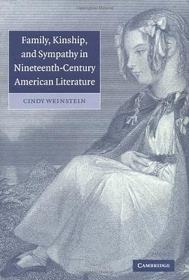 Family, Kinship, and Sympathy in Nineteenth-Century American Literature