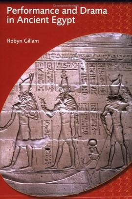 Performance and Drama in Ancient Egypt pdf epub mobi 电子书 下载