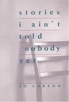 Stories I Ain't Told Nobody Yet pdf epub mobi 电子书 下载