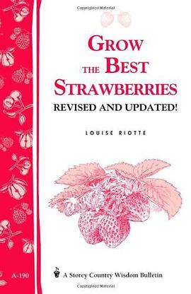 Grow the Best Strawberries pdf epub mobi 电子书 下载