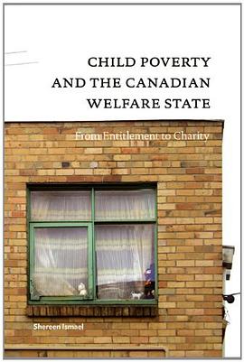 Child Poverty and the Canadian Welfare State pdf epub mobi 下载