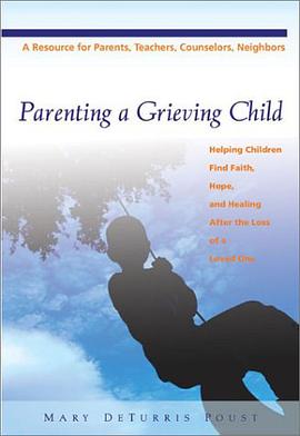 Parenting a Grieving Child pdf epub mobi 电子书 下载