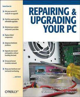 Repairing and Upgrading Your PC pdf epub mobi 电子书 下载
