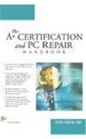 The A+ Certification and PC Repair Handbook pdf epub mobi 电子书 下载