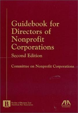 Guidebook for Directors of Nonprofit Corporations, Second Edition pdf epub mobi 电子书 下载