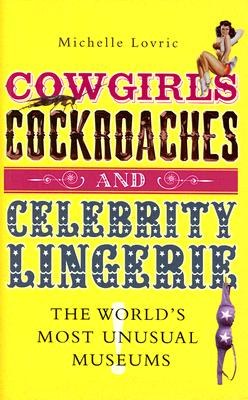 Cowgirls, Cockroaches and Celebrity Lingerie pdf epub mobi 电子书 下载