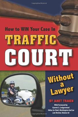 How to Win Your Case in Traffic Court Without a Lawyer pdf epub mobi 电子书 下载