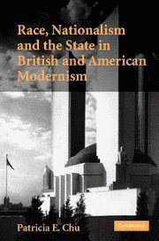 Race, Nationalism and the State in British and American Modernism pdf epub mobi 電子書 下載