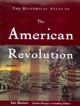 The Historical Atlas of the American Revolution pdf epub mobi 电子书 下载