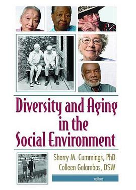 Diversity and Aging in the Social Environment pdf epub mobi 电子书 下载