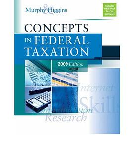 Concepts in Federal Taxation 2009 pdf epub mobi 电子书 下载