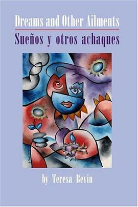 Dreams And Other Ailments/Suenos y Ostros Achaques pdf epub mobi 电子书 下载