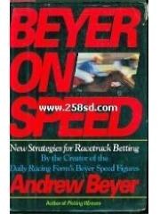 Beyer on Speed: New Strategies for Racetrack Betting pdf epub mobi 電子書 下載