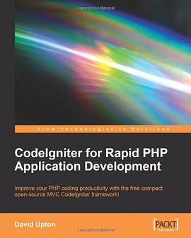 CodeIgniter for Rapid PHP Application Development pdf epub mobi 电子书 下载