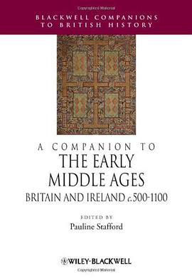 A Companion to the Early Middle Ages pdf epub mobi 电子书 下载