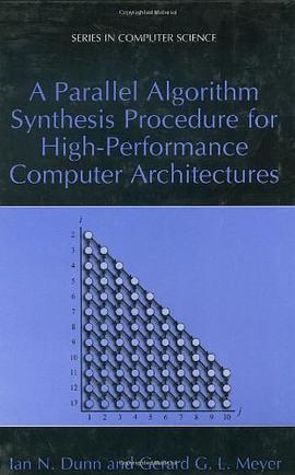 A Parallel Algorithm Synthesis Procedure for High-Performance Computer Architectures pdf epub mobi 电子书 下载