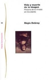 Vida y muerte de la imagen/ Life and Death of the Image pdf epub mobi 电子书 下载