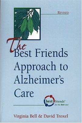 The Best Friends Approach to Alzheimers Care pdf epub mobi 电子书 下载