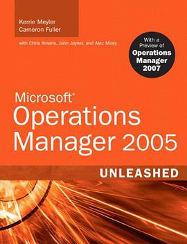 Microsoft Operations Manager 2005 Unleashed pdf epub mobi 电子书 下载