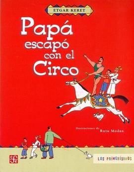 Papa escapo con el circo (Spanish Edition) pdf epub mobi 电子书 下载