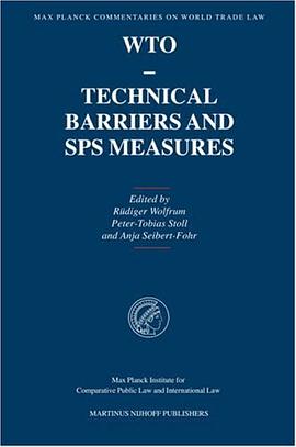 WTO- Technical Barriers and SPS Measures (Max Planck Commentaries on World Trade Law) pdf epub mobi 电子书 下载
