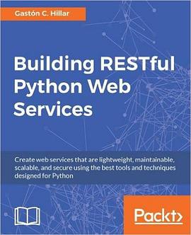 Building RESTful Python Web Services pdf epub mobi 电子书 下载