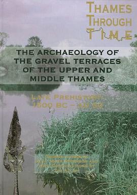 The Archaeology of the Upper and Middle Thames pdf epub mobi 电子书 下载
