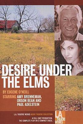 Desire Under the Elms (L.A. Theatre Works Audio Theatre Collection) pdf epub mobi 电子书 下载