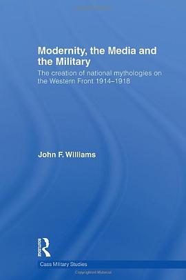 Modernity, the Media and the Military pdf epub mobi 电子书 下载