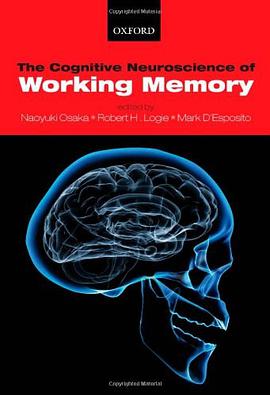 The Cognitive Neuroscience of Working Memory pdf epub mobi 电子书 下载