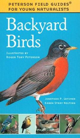Backyard Birds (Peterson Field Guides® for Young Naturalists) pdf epub mobi 电子书 下载