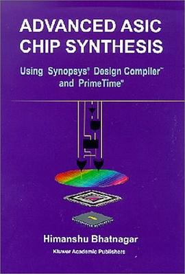 Advanced ASIC Chip Synthesis pdf epub mobi 电子书 下载