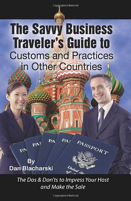 Savvy Business Travelers Guide to Customs and Practices in Other Countries