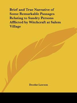 Brief and True Narrative of Some Remarkable Passages Relating to Sundry Persons Afflicted by Witchcr pdf epub mobi 电子书 下载