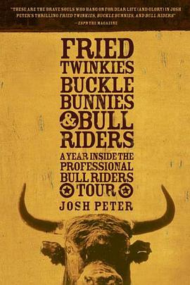 Fried Twinkies, Buckle Bunnies, & Bull Riders pdf epub mobi 电子书 下载
