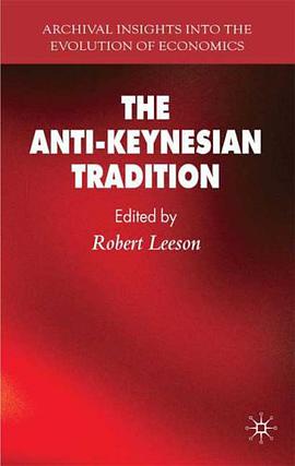 The Anti-Keynesian Tradition pdf epub mobi 下载