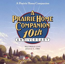 A Prairie Home Companion 10th Anniversary pdf epub mobi 电子书 下载