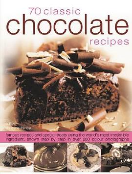 70 Chocolate Classics: Famous recipes and special treats using the world's most irresistible ingredi pdf epub mobi 电子书 下载