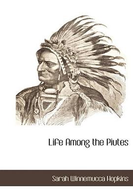 Life Among the Piutes pdf epub mobi 电子书 下载