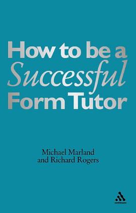 How to be a Successful Form Tutor pdf epub mobi 电子书 下载