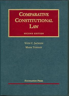 Comparative Constitutional Law, 2nd Ed. (University Casebook Series) pdf epub mobi 电子书 下载