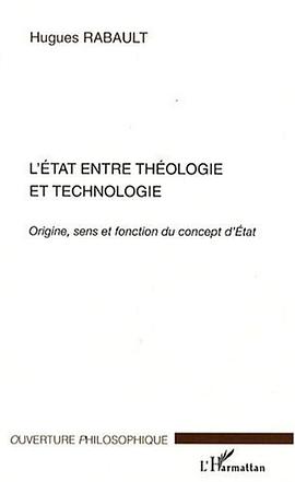 L'Etat entre théologie et technologie pdf epub mobi 电子书 下载
