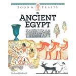 Food and Feasts in Ancient Egyp古埃及的食物和節日 pdf epub mobi 電子書 下載