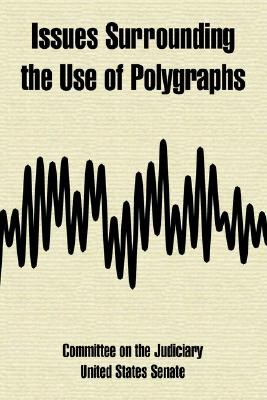 Issues Surrounding the Use of Polygraphs pdf epub mobi 电子书 下载