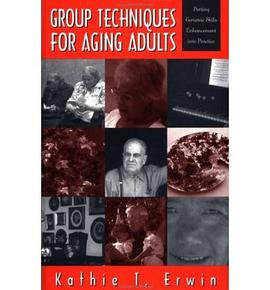 Group Techniques for Aging Adults pdf epub mobi 电子书 下载