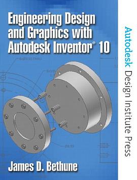 Engineering Design and Graphics with Autodesk Inventor(R) 10 pdf epub mobi 电子书 下载