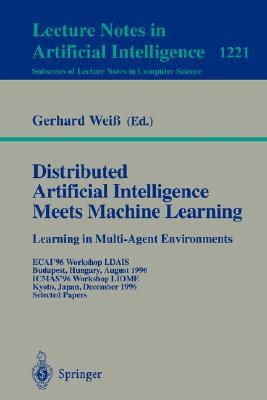 Distributed Artificial Intelligence Meets Machine Learning pdf epub mobi 电子书 下载