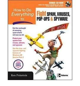 How to Do Everything to Fight Spam, Viruses, Pop-Ups, and Spyware pdf epub mobi 电子书 下载