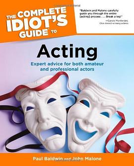 The Complete Idiot's Guide to Acting pdf epub mobi 电子书 下载