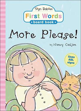 More Please! (Sign Babies Board Books) pdf epub mobi 电子书 下载